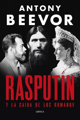 RASPUTÍN | 9788491998907 | BEEVOR, ANTONY | Llibreria Aqualata | Comprar llibres en català i castellà online | Comprar llibres Igualada