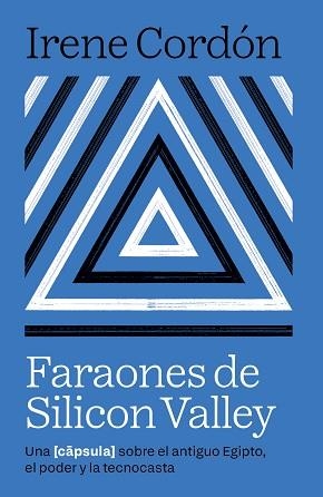 FARAONES DE SILICON VALLEY | 9788416245970 | CORDÓN SOLÀ-SAGALÉS, IRENE | Llibreria Aqualata | Comprar llibres en català i castellà online | Comprar llibres Igualada
