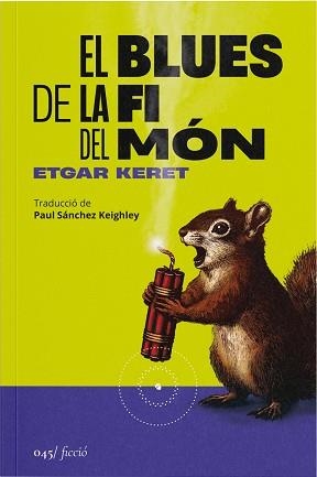 BLUES DE LA FI DEL MÓN, EL | 9788419059581 | KERET, ETGAR | Llibreria Aqualata | Comprar llibres en català i castellà online | Comprar llibres Igualada