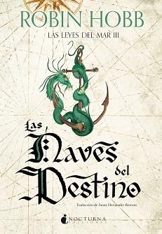 NAVES DEL DESTINO, LAS (LAS LEYES DEL MAR 3) | 9791387690380 | HOBB, ROBIN | Llibreria Aqualata | Comprar llibres en català i castellà online | Comprar llibres Igualada