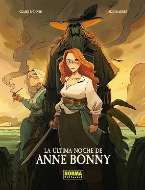 ULTIMA NOCHE DE ANNE BONNY, LA | 9788467983609 | RICHARD, CLAIRE / RAMIREZ, ALVI | Llibreria Aqualata | Comprar llibres en català i castellà online | Comprar llibres Igualada