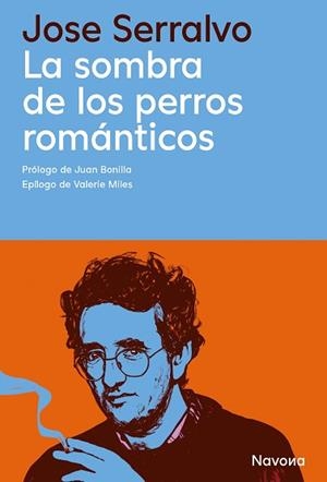 SOMBRA DE LOS PERROS ROMÁNTICOS, LA | 9788410180918 | SERRALVO, JOSE | Llibreria Aqualata | Comprar llibres en català i castellà online | Comprar llibres Igualada