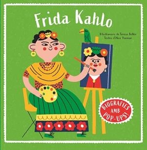 BIOGRAFIES D'ARTISTES EN POP-UP. FRIDA KAHLO | 9788466160018 | HARMAN, ALICE | Llibreria Aqualata | Comprar llibres en català i castellà online | Comprar llibres Igualada