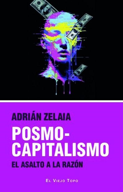 POSMOCAPITALISMO | 9791387991241 | ZELAIA ULIBARRI, ADRIÁN | Llibreria Aqualata | Comprar llibres en català i castellà online | Comprar llibres Igualada