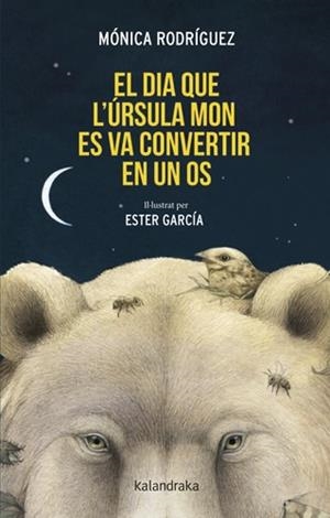 DIA QUE L’ÚRSULA MON ES VA CONVERTIR EN UN OS, EL | 9788410387348 | RODRÍGUEZ, MÓNICA | Llibreria Aqualata | Comprar libros en catalán y castellano online | Comprar libros Igualada