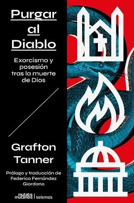 PURGAR AL DIABLO: EXORCISMO Y POSESIÓN TRAS LA MUERTE DE DIOS | 9788412979862 | TANNER, GRAFTON | Llibreria Aqualata | Comprar llibres en català i castellà online | Comprar llibres Igualada