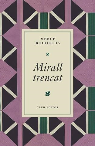MIRALL TRENCAT | 9788473295024 | RODOREDA, MERCÈ | Llibreria Aqualata | Comprar llibres en català i castellà online | Comprar llibres Igualada