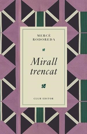 MIRALL TRENCAT | 9788473295024 | RODOREDA, MERCÈ | Llibreria Aqualata | Comprar llibres en català i castellà online | Comprar llibres Igualada