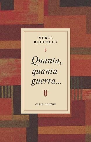 QUANTA, QUANTA GUERRA... | 9788473295031 | RODOREDA, MERCÈ | Llibreria Aqualata | Comprar llibres en català i castellà online | Comprar llibres Igualada