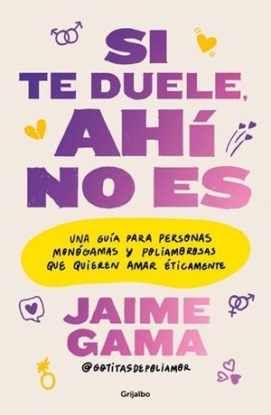 SI TE DUELE, AHÍ NO ES | 9788425374494 | GAMA, JAIME (@GOTITASDEPOLIAMOR) | Llibreria Aqualata | Comprar llibres en català i castellà online | Comprar llibres Igualada