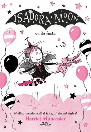 ISADORA MOON 15, LA. LA ISADORA MOON VA DE FESTA | 9791387741563 | MUNCASTER, HARRIET | Llibreria Aqualata | Comprar llibres en català i castellà online | Comprar llibres Igualada