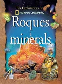 ROQUES I MINERALS (ELS EXPLORADORS DE NATIONAL GEOGRAPHIC) | 9788482983486 | Llibreria Aqualata | Comprar llibres en català i castellà online | Comprar llibres Igualada