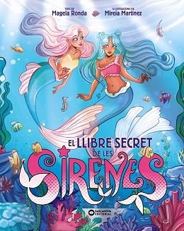 LLIBRE SECRET DE LES SIRENES, EL | 9788448967390 | RONDA, MAGELA | Llibreria Aqualata | Comprar libros en catalán y castellano online | Comprar libros Igualada