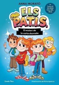 PATIS 1, ELS.  EL MISTERI DE LA CARTA DAURADA | 9791387783235 | MORATÓ GARCÍA, ANNA | Llibreria Aqualata | Comprar llibres en català i castellà online | Comprar llibres Igualada