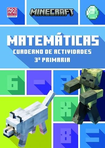 MINECRAFT OFICIAL: CUADERNO DE ACTIVIDADES, MATEMÁTICAS 3.º PRIMARIA | 9788410645547 | LIPSCOMBE & THOMPSON, DAN & BRAD/MOJANG AB | Llibreria Aqualata | Comprar llibres en català i castellà online | Comprar llibres Igualada