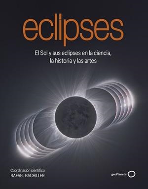 ECLIPSES | 9788408320548 | BACHILLER, RAFAEL | Llibreria Aqualata | Comprar libros en catalán y castellano online | Comprar libros Igualada