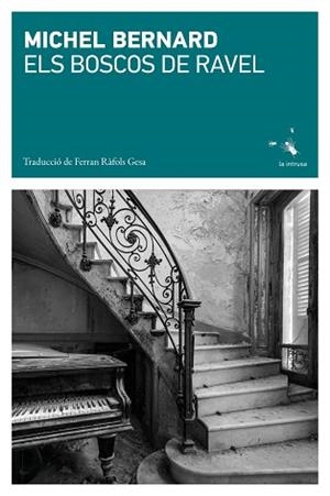 BOSCOS DE RAVEL, ELS | 9791399140972 | BERNARD, MICHEL | Llibreria Aqualata | Comprar libros en catalán y castellano online | Comprar libros Igualada