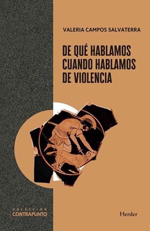 DE QUÉ HABLAMOS CUANDO HABLAMOS DE VIOLENCIA | 9788425454004 | CAMPOS SALVATERRA, VALERIA | Llibreria Aqualata | Comprar llibres en català i castellà online | Comprar llibres Igualada
