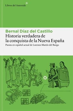 HISTORIA VERDADERA DE LA CONQUISTA DE LA NUEVA ESPAÑA | 9788410178977 | DÍAZ DEL CASTILLO, BERNAL | Llibreria Aqualata | Comprar llibres en català i castellà online | Comprar llibres Igualada