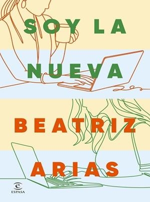 SOY LA NUEVA | 9788467081268 | ARIAS, BEATRIZ | Llibreria Aqualata | Comprar libros en catalán y castellano online | Comprar libros Igualada