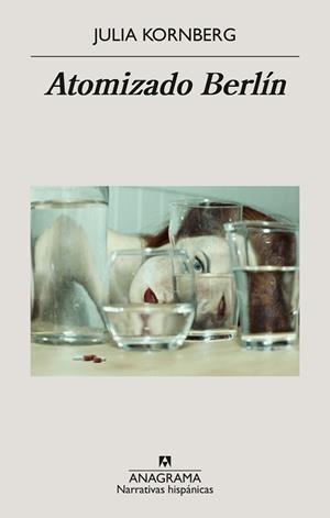ATOMIZADO BERLÍN | 9788433949592 | KORNBERG, JULIA | Llibreria Aqualata | Comprar llibres en català i castellà online | Comprar llibres Igualada