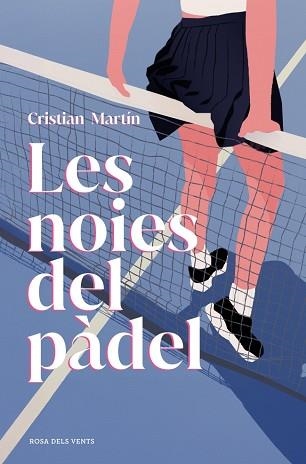 NOIES DEL PÀDEL, LES | 9791387653729 | MARTÍN, CRISTIAN | Llibreria Aqualata | Comprar llibres en català i castellà online | Comprar llibres Igualada
