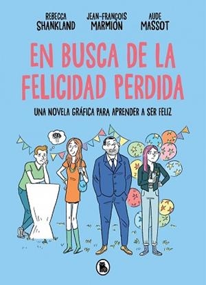 EN BUSCA DE LA FELICIDAD PERDIDA | 9788402431394 | SHANKLAND, REBECCA/MARMION, JEAN-FRANÇOIS | Llibreria Aqualata | Comprar llibres en català i castellà online | Comprar llibres Igualada