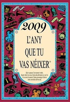 2009 L'ANY QUE TU VAS NÉIXER | 9788415003366 | COLLADO BASCOMPTE, ROSA | Llibreria Aqualata | Comprar llibres en català i castellà online | Comprar llibres Igualada