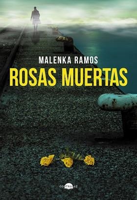 ROSAS MUERTAS | 9791387810672 | RAMOS, MALENKA | Llibreria Aqualata | Comprar llibres en català i castellà online | Comprar llibres Igualada