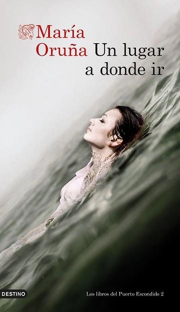 UN LUGAR A DONDE IR | 9788423360604 | ORUÑA, MARÍA | Llibreria Aqualata | Comprar llibres en català i castellà online | Comprar llibres Igualada