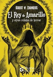 REY DE AMARILLO Y OTROS RELATOS DE TERROR, EL | 9788419651655 | CHAMBERS, ROBERT W. | Llibreria Aqualata | Comprar llibres en català i castellà online | Comprar llibres Igualada