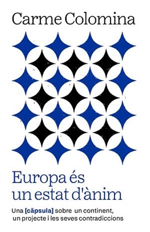 EUROPA ÉS UN ESTAT D'ÀNIM | 9788411732352 | COLOMINA SALÓ, CARME | Llibreria Aqualata | Comprar llibres en català i castellà online | Comprar llibres Igualada