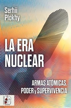 ERA NUCLEAR, LA | 9791399153729 | PLOKHY, SERGII | Llibreria Aqualata | Comprar llibres en català i castellà online | Comprar llibres Igualada