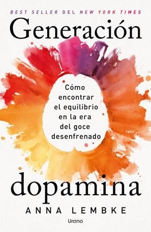 GENERACIÓN DOPAMINA | 9791387662455 | LEMBKE, ANNA | Llibreria Aqualata | Comprar libros en catalán y castellano online | Comprar libros Igualada
