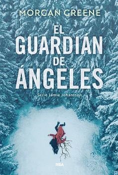 GUARDIÁN DE ÁNGELES, EL | 9788410988927 | GREENE, MORGAN | Llibreria Aqualata | Comprar llibres en català i castellà online | Comprar llibres Igualada