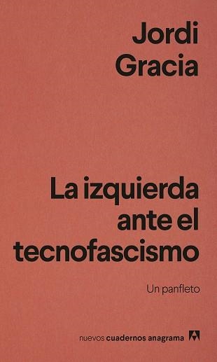 IZQUIERDA ANTE EL TECNOFASCISMO, LA | 9788433949837 | GRACIA, JORDI | Llibreria Aqualata | Comprar llibres en català i castellà online | Comprar llibres Igualada