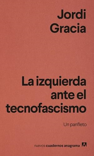 IZQUIERDA ANTE EL TECNOFASCISMO, LA | 9788433949837 | GRACIA, JORDI | Llibreria Aqualata | Comprar llibres en català i castellà online | Comprar llibres Igualada