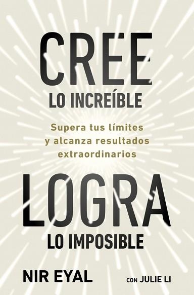 CREE LO INCREÍBLE, LOGRA LO IMPOSIBLE | 9791387513320 | EYAL, NIR / LI, JULIE | Llibreria Aqualata | Comprar libros en catalán y castellano online | Comprar libros Igualada