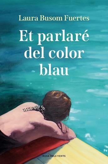 PARLARÉ DEL COLOR BLAU, ET | 9791387935245 | BUSOM, LAURA | Llibreria Aqualata | Comprar libros en catalán y castellano online | Comprar libros Igualada