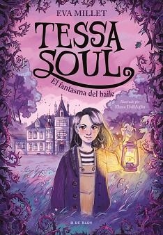 TESSA SOUL 1 .EL FANTASMA DEL BAILE | 9791387695774 | MILLET, EVA | Llibreria Aqualata | Comprar llibres en català i castellà online | Comprar llibres Igualada