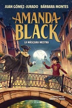 AMANDA BLACK 14. LA MÀSCARA MESTRA | 9791387695965 | GÓMEZ-JURADO, JUAN / MONTES, BÁRBARA | Llibreria Aqualata | Comprar llibres en català i castellà online | Comprar llibres Igualada