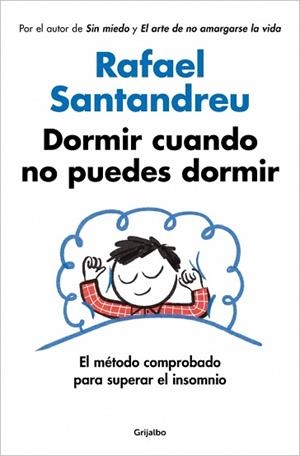 DORMIR CUANDO NO PUEDES DORMIR | 9788425375811 | SANTANDREU, RAFAEL | Llibreria Aqualata | Comprar llibres en català i castellà online | Comprar llibres Igualada