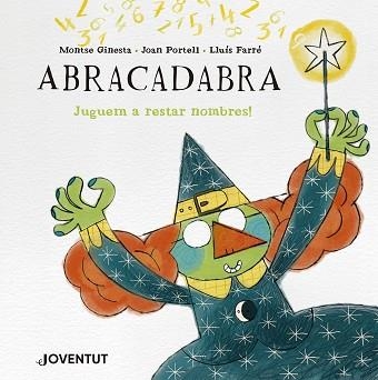 ABRACADABRA | 9788426149312 | GINESTA, MONTSE / PORTELL, JOAN | Llibreria Aqualata | Comprar llibres en català i castellà online | Comprar llibres Igualada