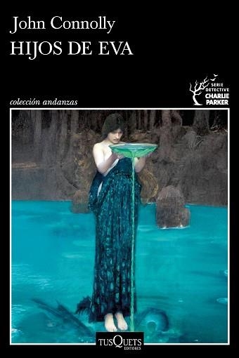 HIJOS DE EVA (SERIE CHARLIE PARKER 23) | 9788411078061 | CONNOLLY, JOHN | Llibreria Aqualata | Comprar libros en catalán y castellano online | Comprar libros Igualada