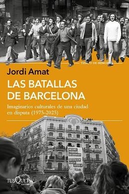 BATALLAS DE BARCELONA, LAS | 9788411078108 | AMAT, JORDI | Llibreria Aqualata | Comprar llibres en català i castellà online | Comprar llibres Igualada
