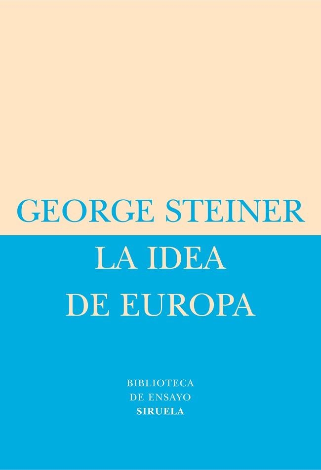 IDEA DE EUROPA (BIBLIOTECA DE ENSAYO 27) | 9788478448975 | STEINER, GEORGE | Llibreria Aqualata | Comprar llibres en català i castellà online | Comprar llibres Igualada