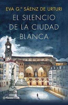 SILENCIO DE LA CIUDAD BLANCA, EL | 9788408322702 | GARCÍA SÁENZ DE URTURI, EVA | Llibreria Aqualata | Comprar llibres en català i castellà online | Comprar llibres Igualada