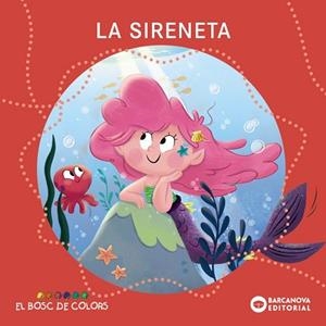 SIRENETA, LA (BOSC DE COLORS) | 9788448964375 | BALDÓ, ESTEL / GIL, ROSA / SOLIVA, MARIA | Llibreria Aqualata | Comprar llibres en català i castellà online | Comprar llibres Igualada