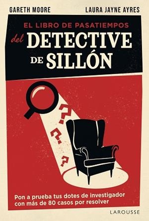 LIBRO DE PASATIEMPOS DEL DETECTIVE DE SILLÓN, EL | 9791387520953 | MOORE, GARETH / JAYNE AYRES, LAURA | Llibreria Aqualata | Comprar llibres en català i castellà online | Comprar llibres Igualada