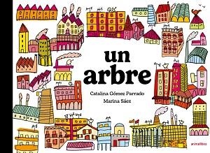 UN ARBRE | 9791387847708 | GÓMEZ PARRADO, CATALINA | Llibreria Aqualata | Comprar llibres en català i castellà online | Comprar llibres Igualada